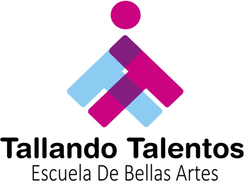 ESCUELA DE BELLAS ARTES TALLANDO TALENTOS